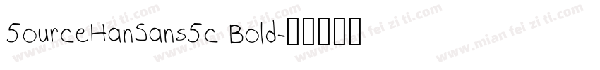 5ourceHanSans5c Bold字体转换